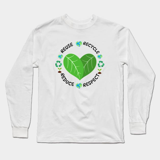 REUSE RECYCLE • REDUCE • RESPECT earth day 2024 gift april 2 Long Sleeve T-Shirt by graphicaesthetic ✅